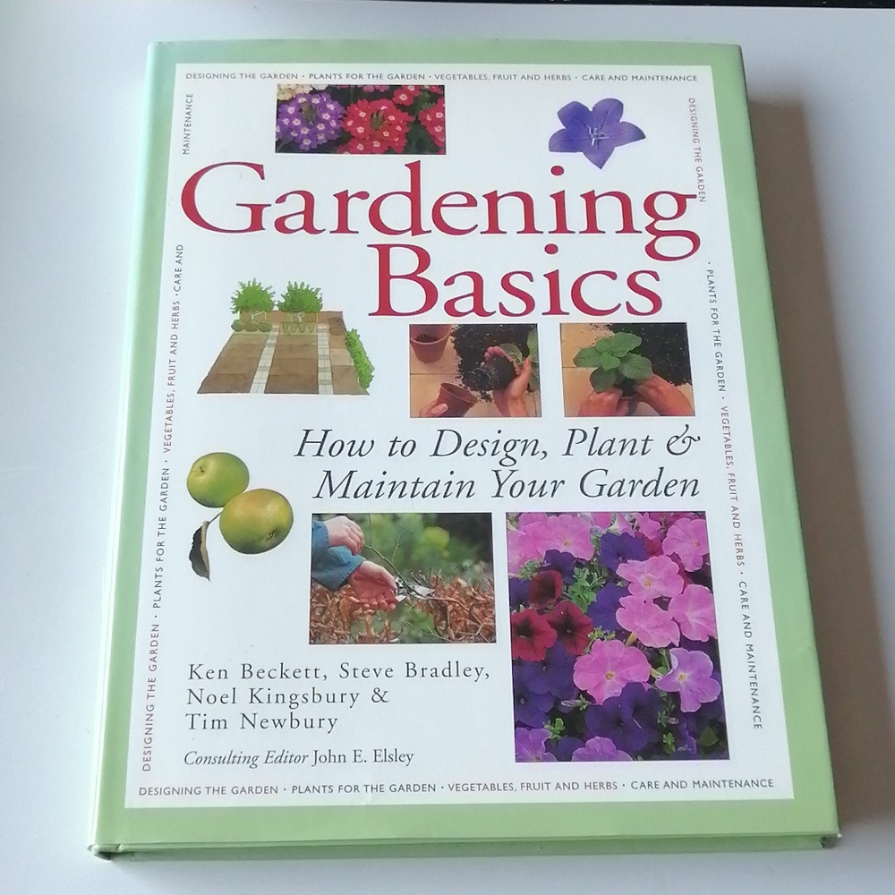 Gardening - "Gardening Basics  Complete Guide How to Design, Plant & Maintain"